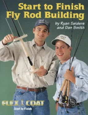 Start to Finish Fly Rod Building